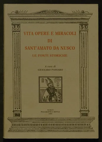 Vita opere e miracoli di Sant’Amato